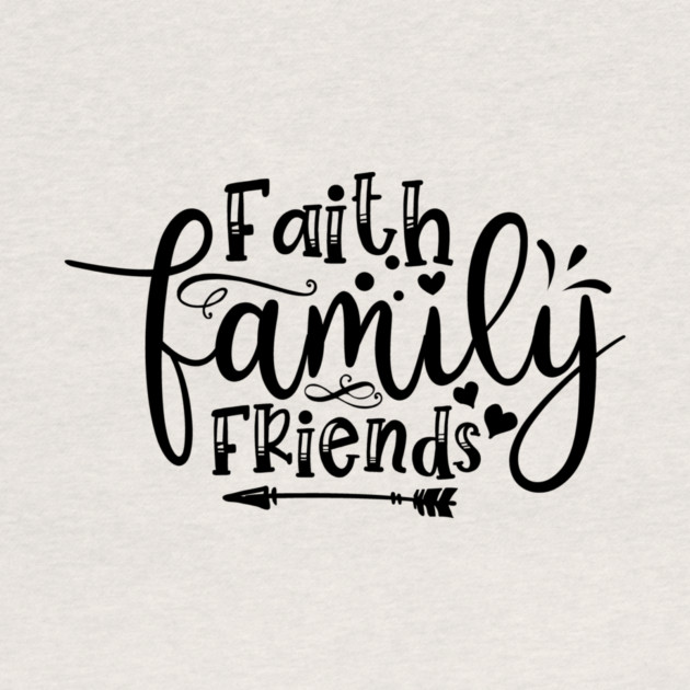 Faith Family Friends by Frank Ring