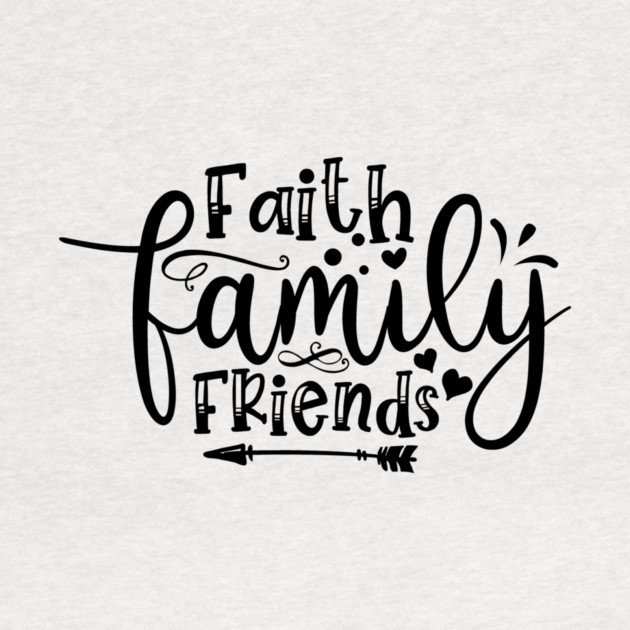 Faith Family Friends by Frank Ring