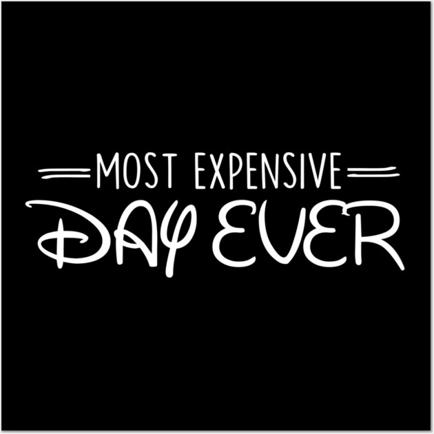 Most Expensive Day Ever Wall Art by Frank Ring
