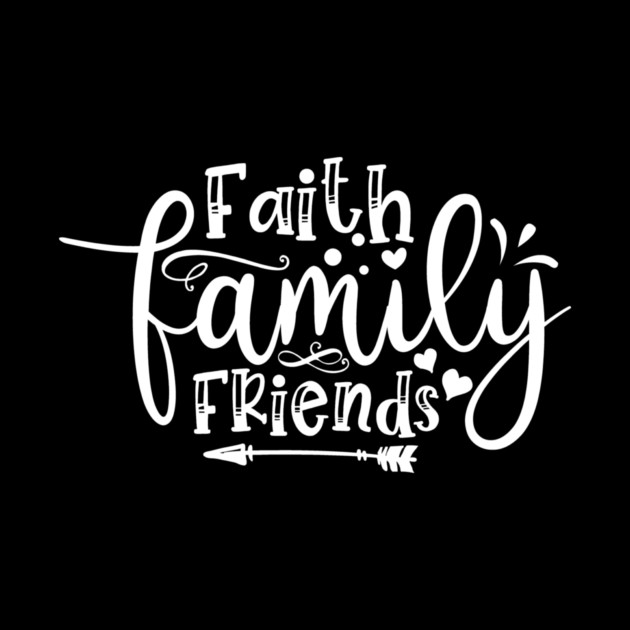 Faith Family Friends by Frank Ring