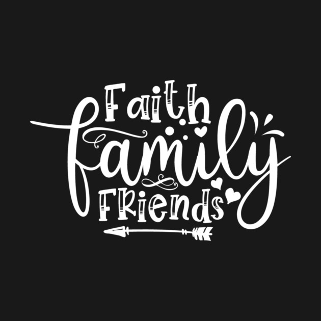 Faith Family Friends by Frank Ring