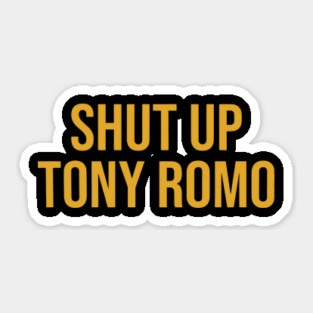 Shut Up Tony Romo KC Sticker