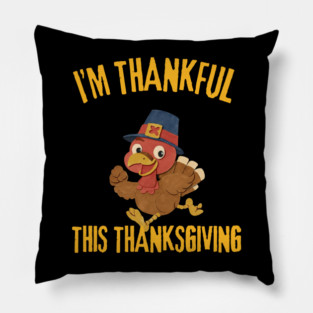 Thankful Turkey Cute Thanksgiving Humor Pillow