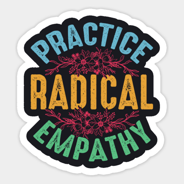 Practice Radical Empathy Magnet by Charles's Store 8