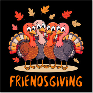 Turkey Friends Thanksgiving Hug Posters and Art