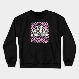 Worm Whisperer Cartoon Design Crewneck Sweatshirt