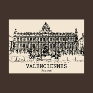 Valenciennes - France T-Shirt