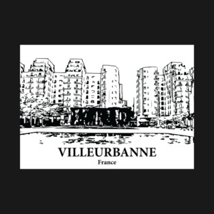 Villeurbanne - France T-Shirt