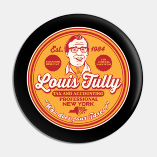 Louis Tully Tax and Accounting Parody Pin