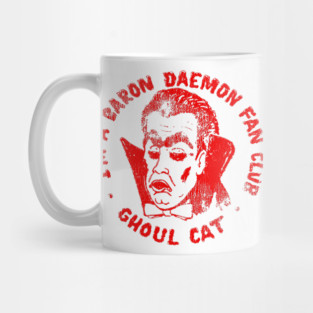 Baron Daemon Fan Club Ghoul Cat Horror Host Movie Night Mug