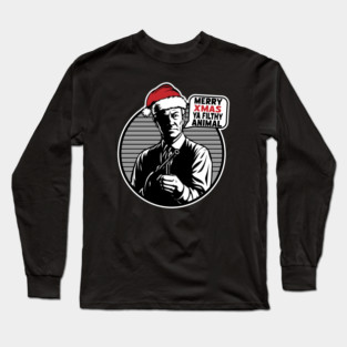 Merry Xmas ya filthy animal Long Sleeve T-Shirt