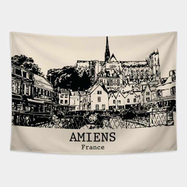 Amiens - France Tapestry by Lakeric