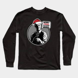 Merry Xmas ya filthy animal Long Sleeve T-Shirt