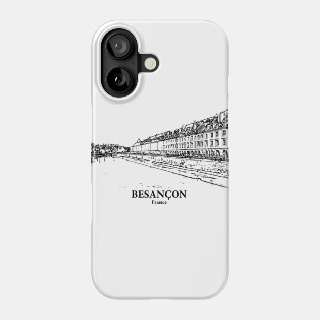 Besançon - France Phone Case by Lakeric