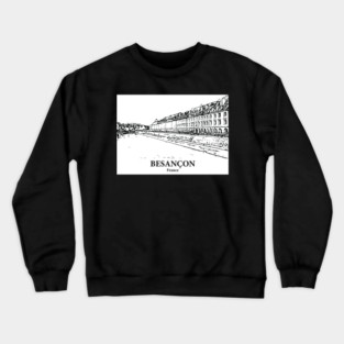 Besançon - France Crewneck Sweatshirt