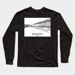 Besançon - France Long Sleeve T-Shirt