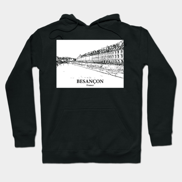 Besançon - France Hoodie by Lakeric