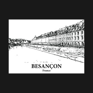 Besançon - France T-Shirt