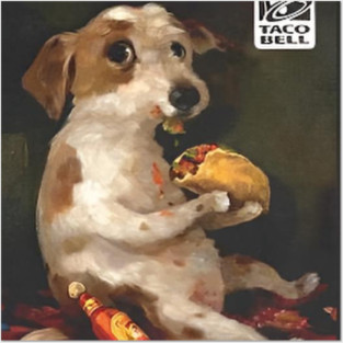 Dog Chill With Taco Bell Posters and Art