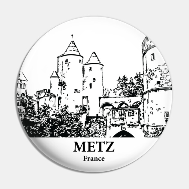 Metz - France Pin by Lakeric