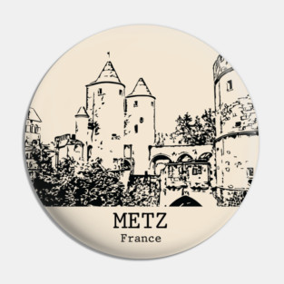Metz - France Pin