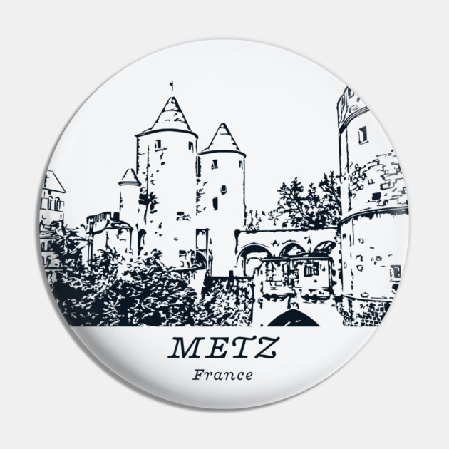 Metz - France Pin by Lakeric