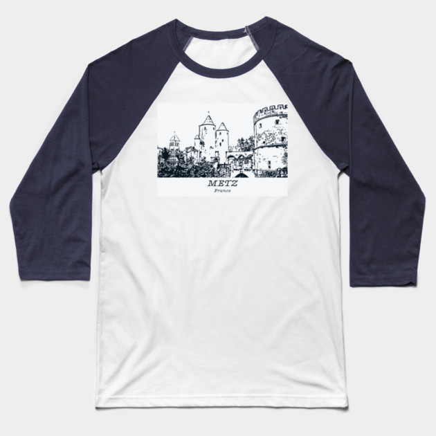 Metz - France Baseball T-Shirt by Lakeric