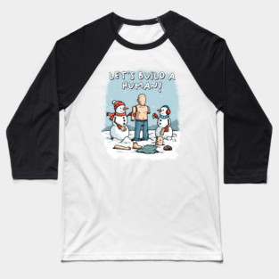Let's Build a Human Baseball T-Shirt