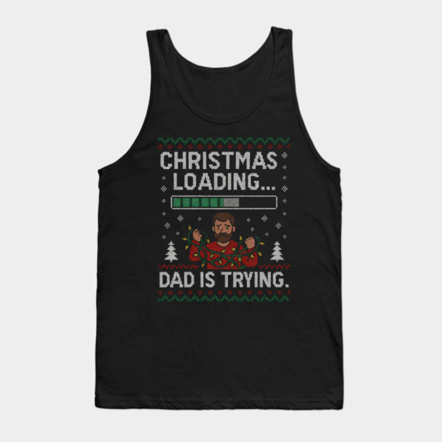 Christmas Loading... Ugly Christmas Gift Tank Top by The Fatherhood Brand