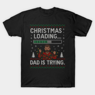 Christmas Loading... Ugly Christmas Gift T-Shirt