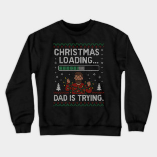 Christmas Loading... Ugly Christmas Gift Crewneck Sweatshirt