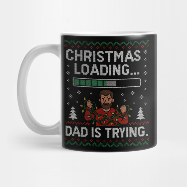 Christmas Loading... Ugly Christmas Gift by The Fatherhood Brand