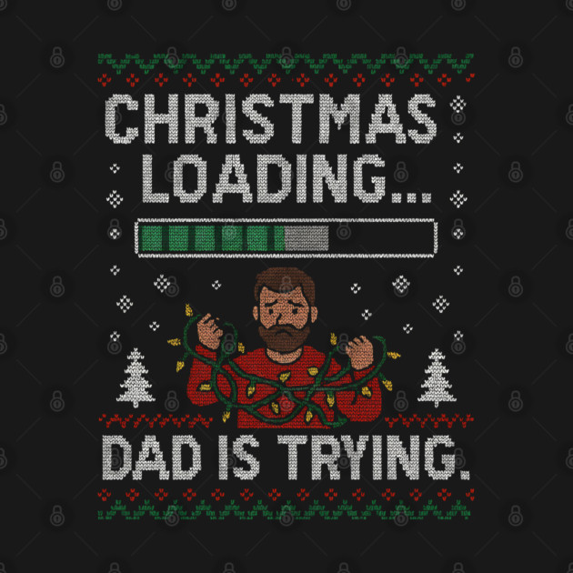 Christmas Loading... Ugly Christmas Gift by The Fatherhood Brand