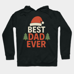 Best Dad Ever Christmas Gift Hoodie
