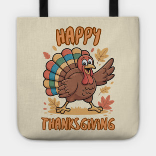 Cheerful Turkey With Autumn Leaves – Happy Thanksgiving Vibes Tote