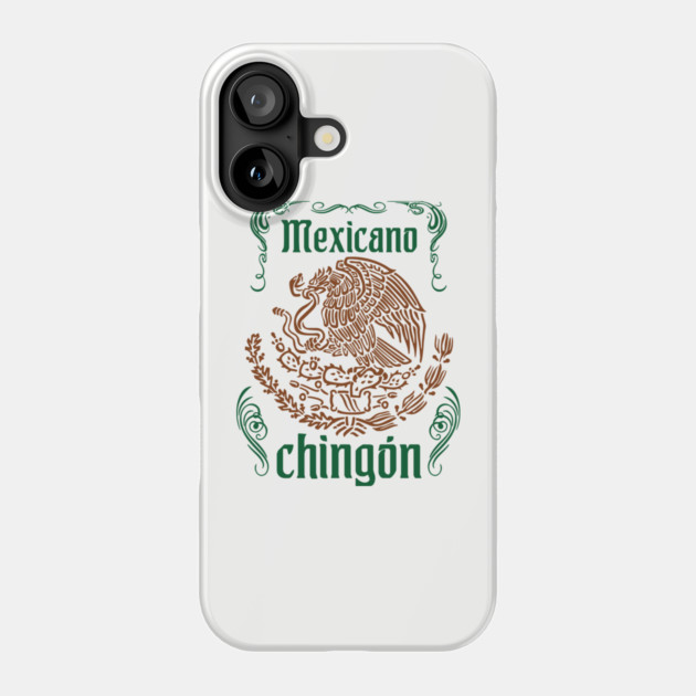 Mexicano Chingon Latino Power Phone Case by Anticorporati