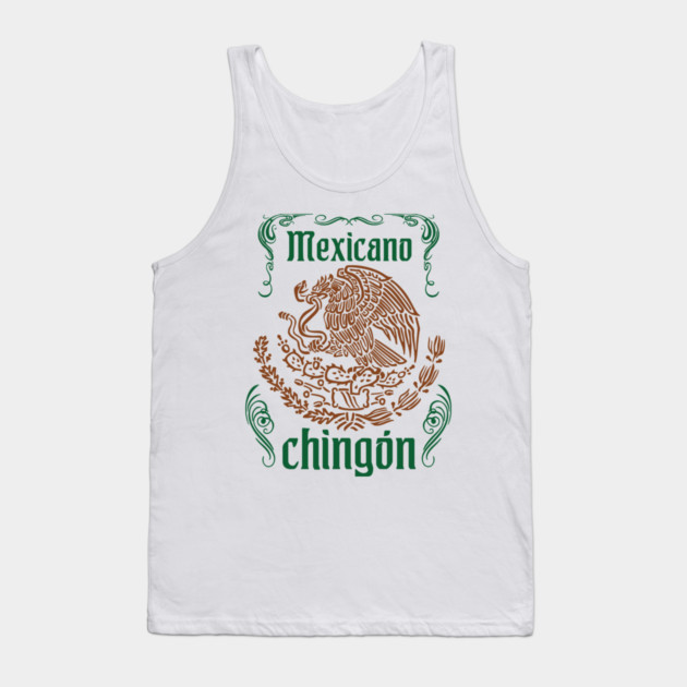 Mexicano Chingon Latino Power Tank Top by Anticorporati
