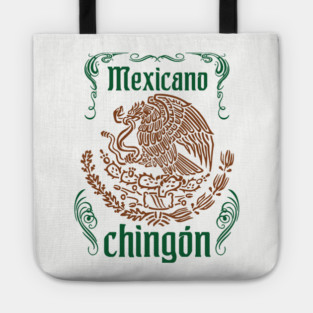 Mexicano Chingon Latino Power Tote