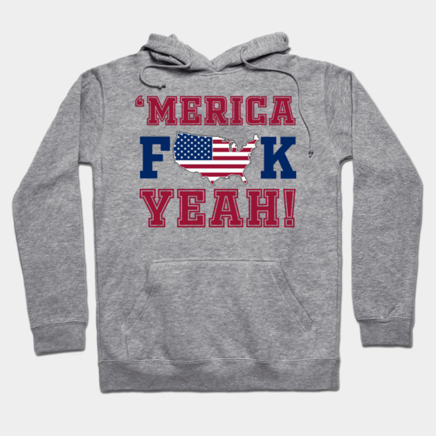 Merica F**k Yeah! Patriotic American Spirit Hoodie by Anticorporati