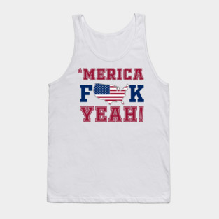 Merica F**k Yeah! Patriotic American Spirit Tank Top