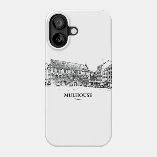 Mulhouse - France Phone Case by Lakeric