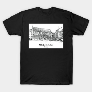 Mulhouse - France T-Shirt