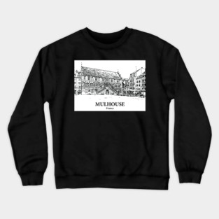 Mulhouse - France Crewneck Sweatshirt