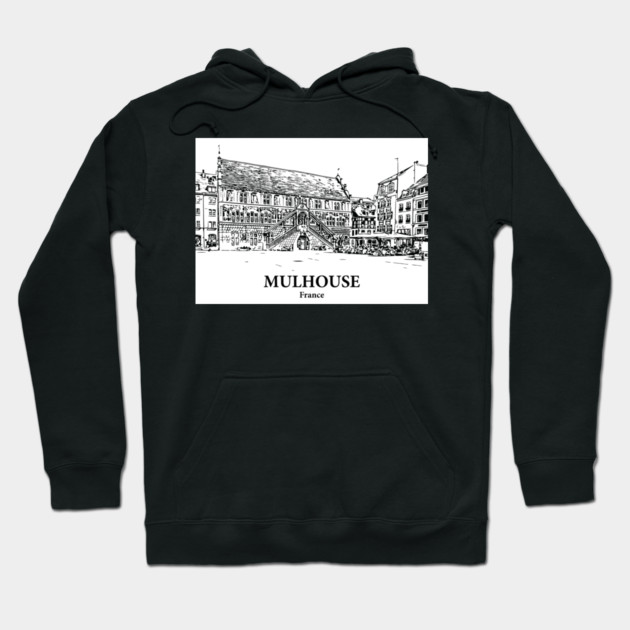 Mulhouse - France Hoodie by Lakeric