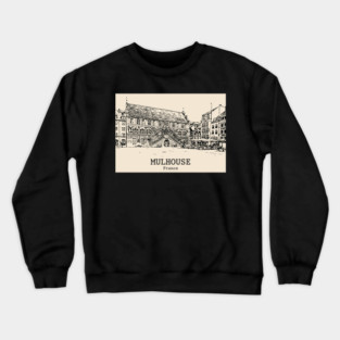 Mulhouse - France Crewneck Sweatshirt
