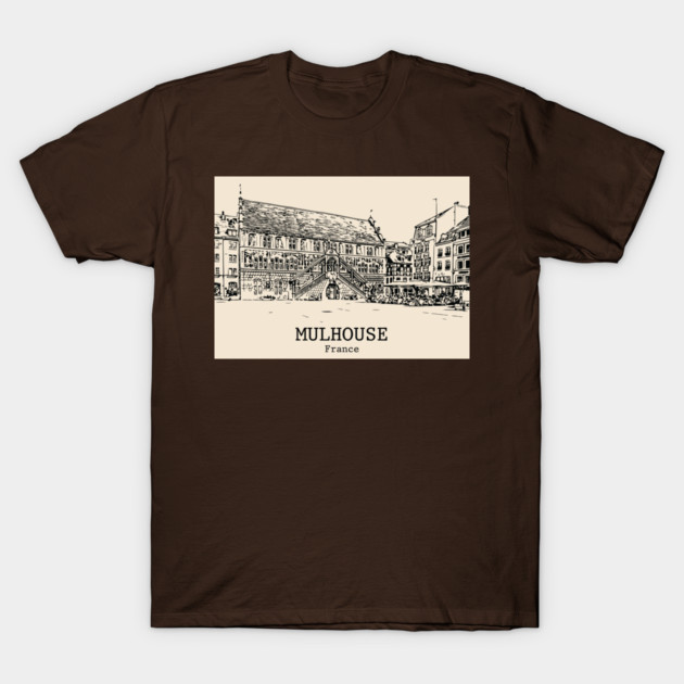 Mulhouse - France T-Shirt by Lakeric