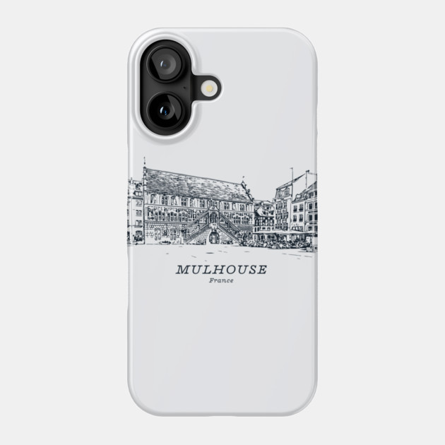 Mulhouse - France Phone Case by Lakeric