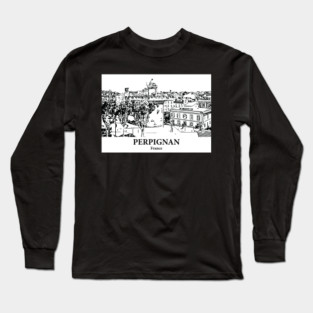 Perpignan - France Long Sleeve T-Shirt