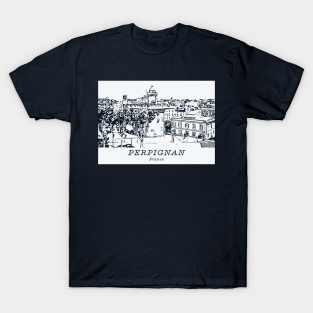 Perpignan - France T-Shirt by Lakeric