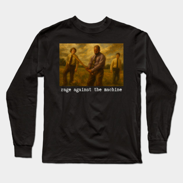 Rage Against Office Space Long Sleeve T-Shirt by Low Life Shirts